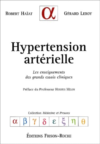 Hypertension Arterielle. Les Enseignements Des Grands Essais Cliniques