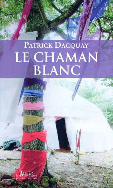 Le chaman blanc
