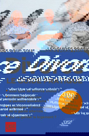 Divorce, le guide pratique : 2019