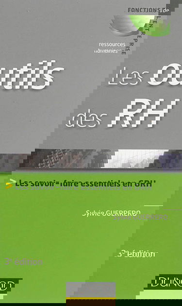 Les outils des RH : les savoir-faire essentiels en GRH