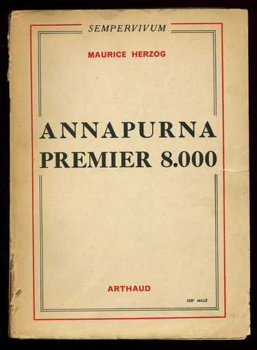 Annapurna premier 8.000 1951 / Maurice Herzog