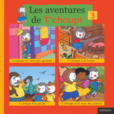 Les aventures de T'choupi. Vol. 3