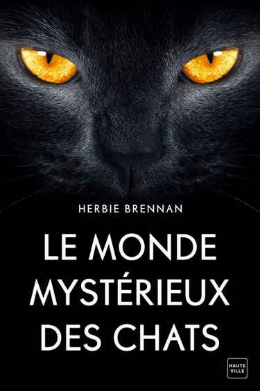 Le monde mystérieux des chats
