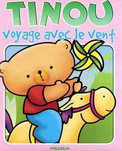 Les aventures de Tinou. Vol. 2004. Tinou voyage avec le vent