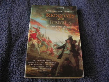 Couverture de Redcoats and Rebels: The War for America, 1770-1781
