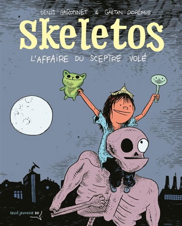 Skeletos : l'affaire du sceptre volé