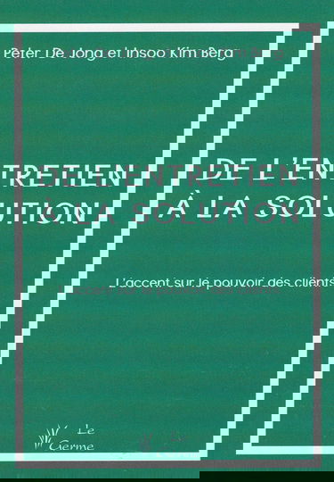 De l'entretien à la solution - L'accent sur le pouvoir des clients