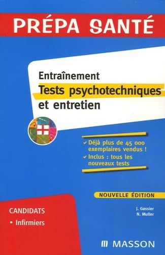 Entraînement, tests psychotechniques et entretien