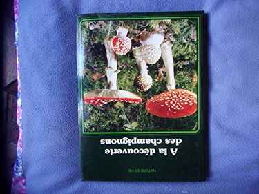 À la découverte des champignons (Nature et vie)
