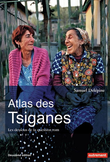 Atlas des Tsiganes : les dessous de la question rom