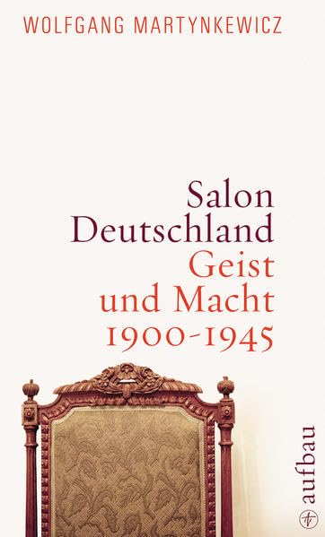 Couverture de Salon Deutschland: Geist und Macht 1900-1945