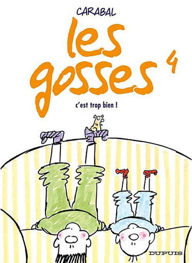 Les gosses. Vol. 4. C'est trop bien !