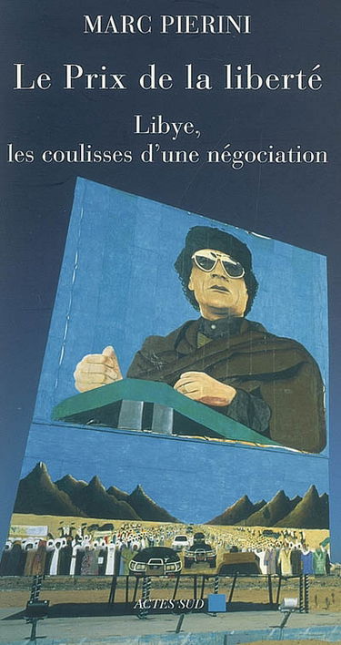 Le prix de la liberté : Libye, les coulisses d'une négociation