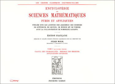 Encyclopédie des sciences mathématiques pures et appliquées. Vol. 1-4. Calcul des probabilités, théorie des erreurs, applications diverses