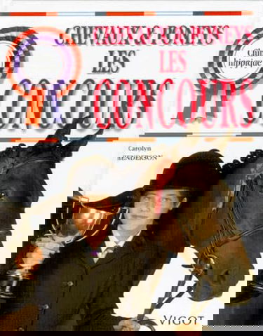 Chevaux et poneys. Vol. 3. Les concours