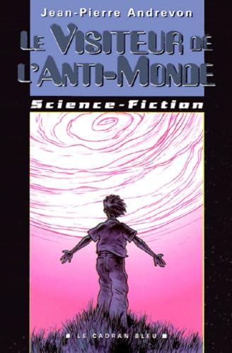 Le visiteur de l'anti-monde