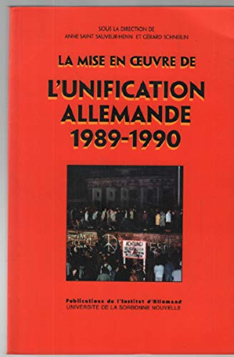 La mise en oeuvre de l'unification allemande