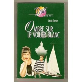 Ombre sur le voilier blanc (Duo)