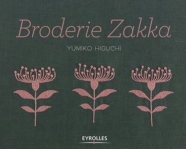 Broderie zakka : plus de 40 motifs monochromes et bicolores à broder et autant de projets de couture, avec gabarits