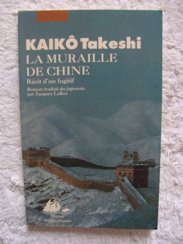 La muraille de Chine : récit d'un fugitif