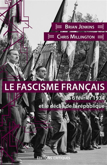 Couverture de Le fascisme français : le 6 février 1934 et le déclin de la République