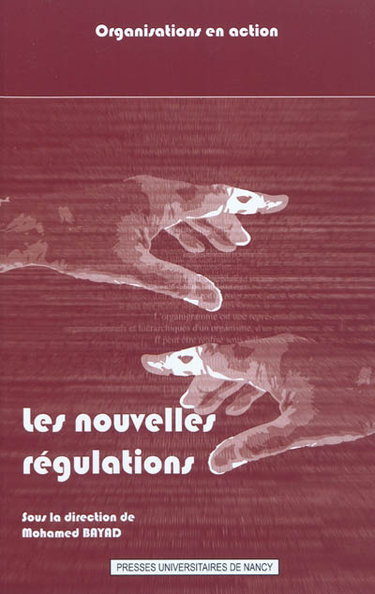 Couverture de Les nouvelles régulations : normalisation et dynamique des organisations : actes du 5e colloque Métamorphose des organisations