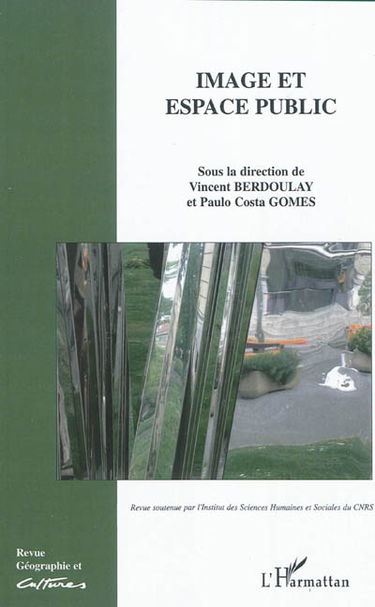 Géographie et cultures, n° 73. Image et espace public