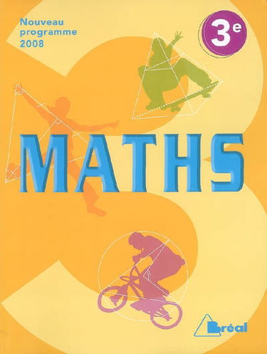 Maths 3e : nouveau programme 2008