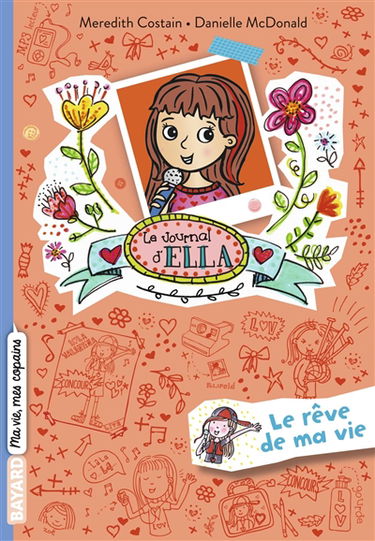 Le journal d'Ella. Vol. 4. Le rêve de ma vie