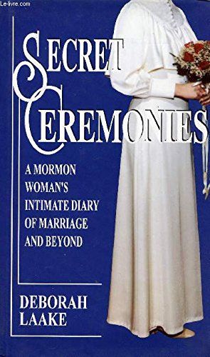 Couverture de Secret Ceremonies: Mormon Woman's Intimate Diary of Marriage and Beyond