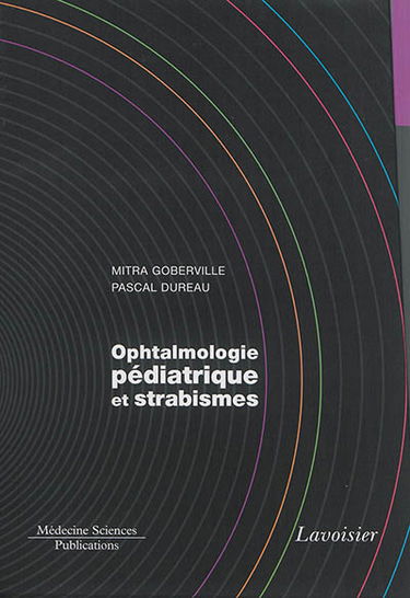 Ophtalmologie pédiatrique et strabismes
