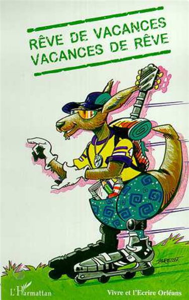 Rêve de vacances, vacances de rêve