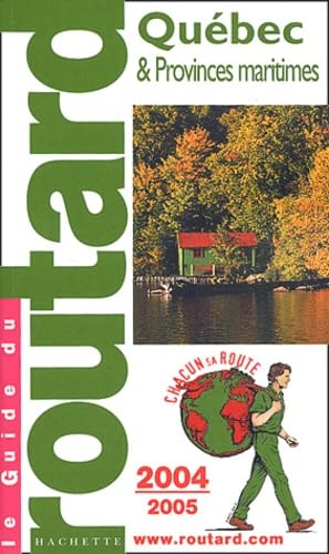 Québec et Provinces maritimes, Edition 2004-2005