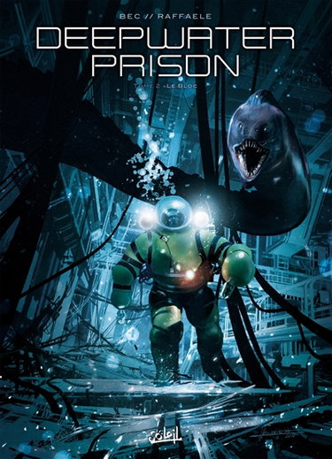 Deepwater prison. Vol. 2. Le bloc