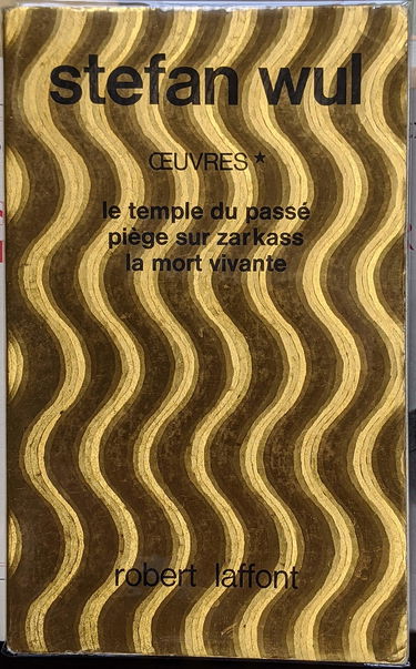 Oeuvres - le temple du passé - piège sur zarkass - la mort vivante