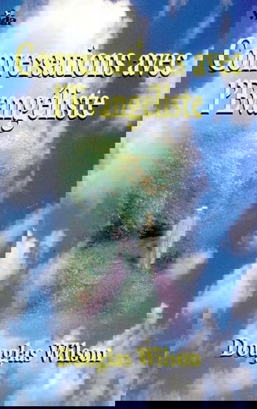 Conversations avec l'Evangéliste