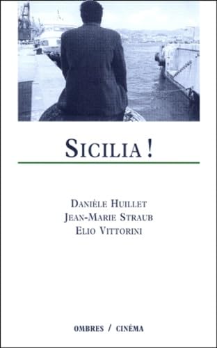 Sicilia ! : constellations, dialogues du roman Conversation en Sicile d'Elio Vittorini