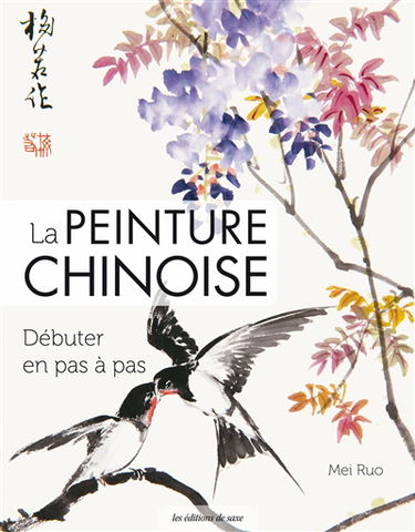 La peinture chinoise : débuter en pas à pas