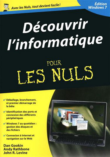 Découvrir l'informatique pour les nuls : édition Windows 7