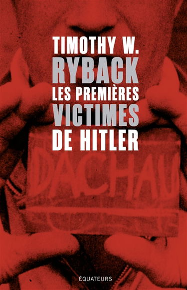 Les premières victimes de Hitler : en quête de justice