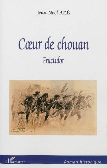 Coeur de chouan. Fructidor