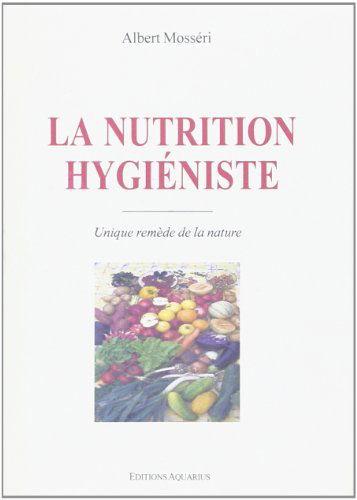 La nutrition hygiéniste