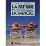 La Fatigue : d'où vient-elle et comment la vaincre ?