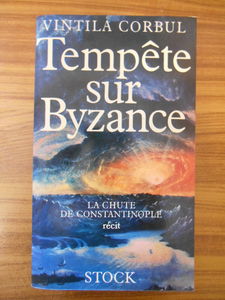Tempête sur Byzance : la chute de Constantinople