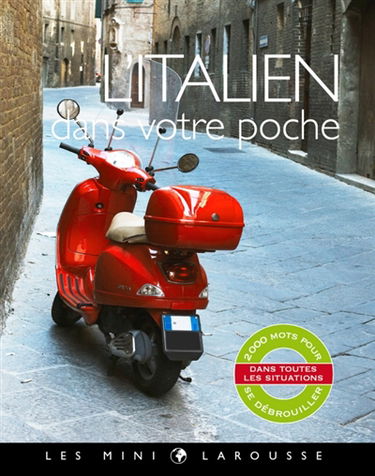 L'italien dans votre poche : 2.000 mots pour se débrouiller dans toutes les situations