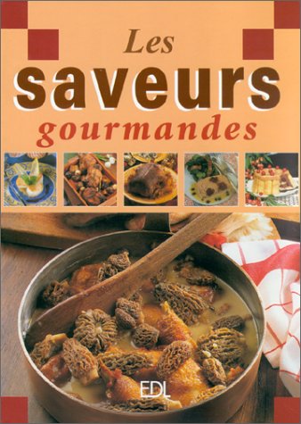 Les saveurs gourmandes