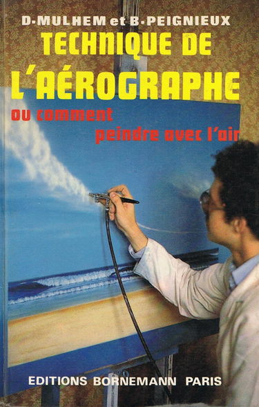 Technique de l'aérographe ou Comment peindre avec l'air