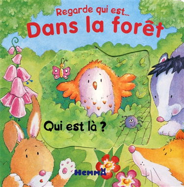 Regarde qui est... dans la forêt