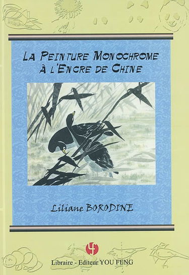 La peinture monochrome à l'encre de Chine selon la méthode millénaire chinoise Xie Yi, en 40 thèmes