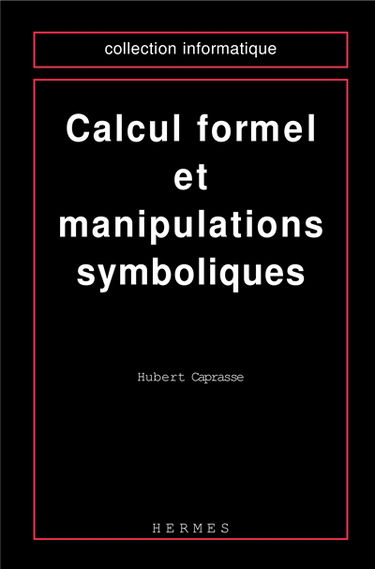 Calcul formel et manipulations symboliques